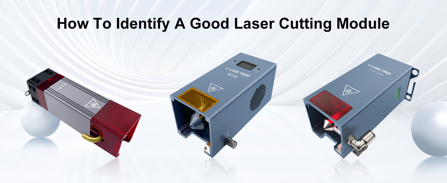 How To Identify A Good Laser Cutting Module